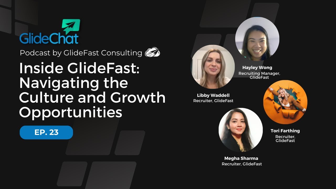 GlideChat Ep 23: Inside GlideFast: Navigating the Culture and Growth Opportunities