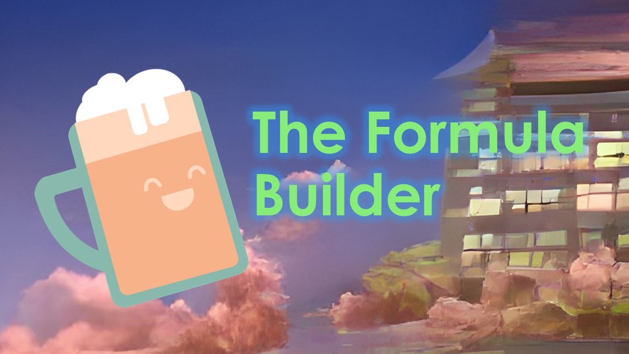 The Formula Builder - Live Coding Happy Hour! 2022-08-19