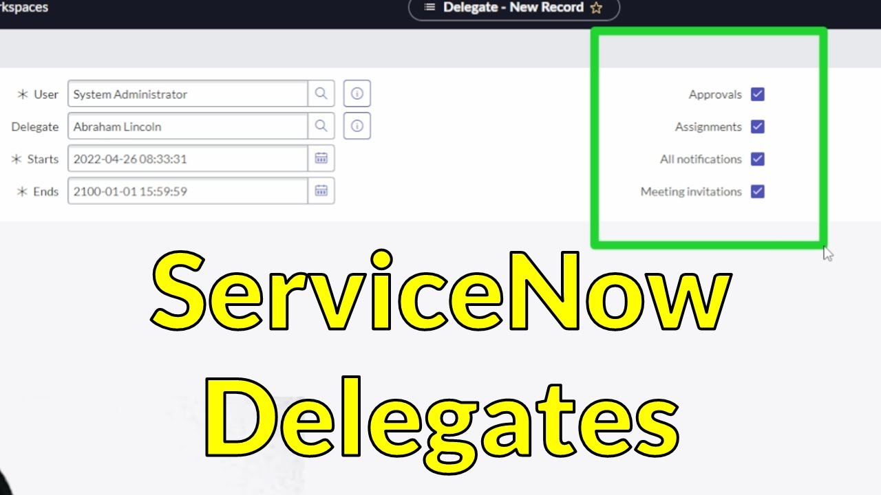 ServiceNow Delegates