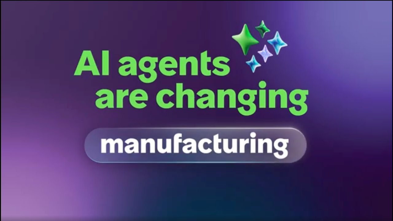 AI Agents are changing manufacturing