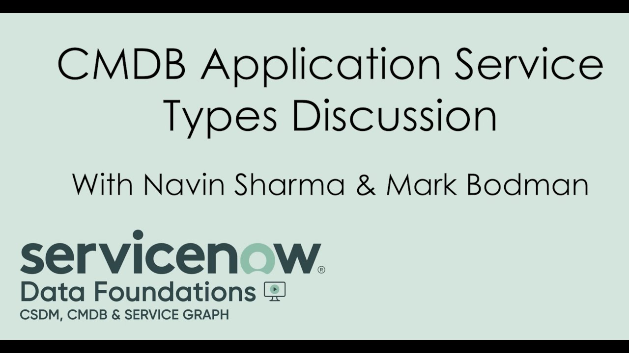 CMDB / CSDM Discussion - Application Service Types in San Diego