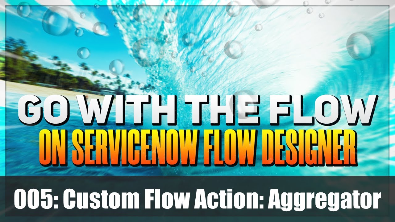 Build a custom Flow Action to do Aggregation in #ServiceNow Flow Designer