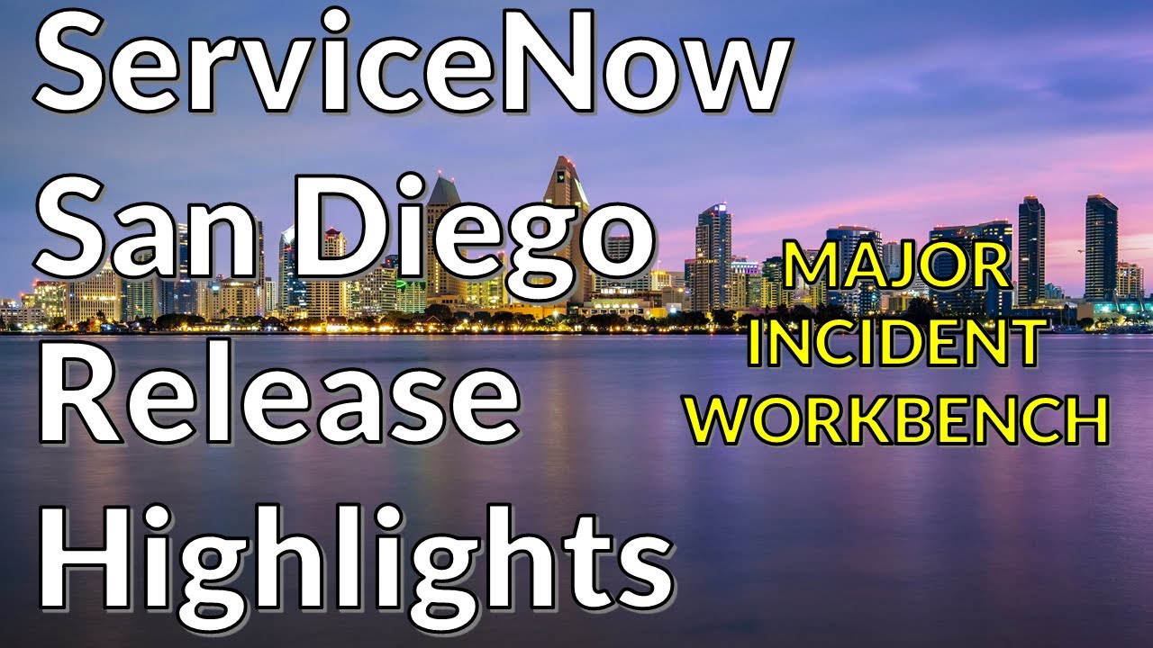 ServiceNow San Diego - Major Incident Workbench