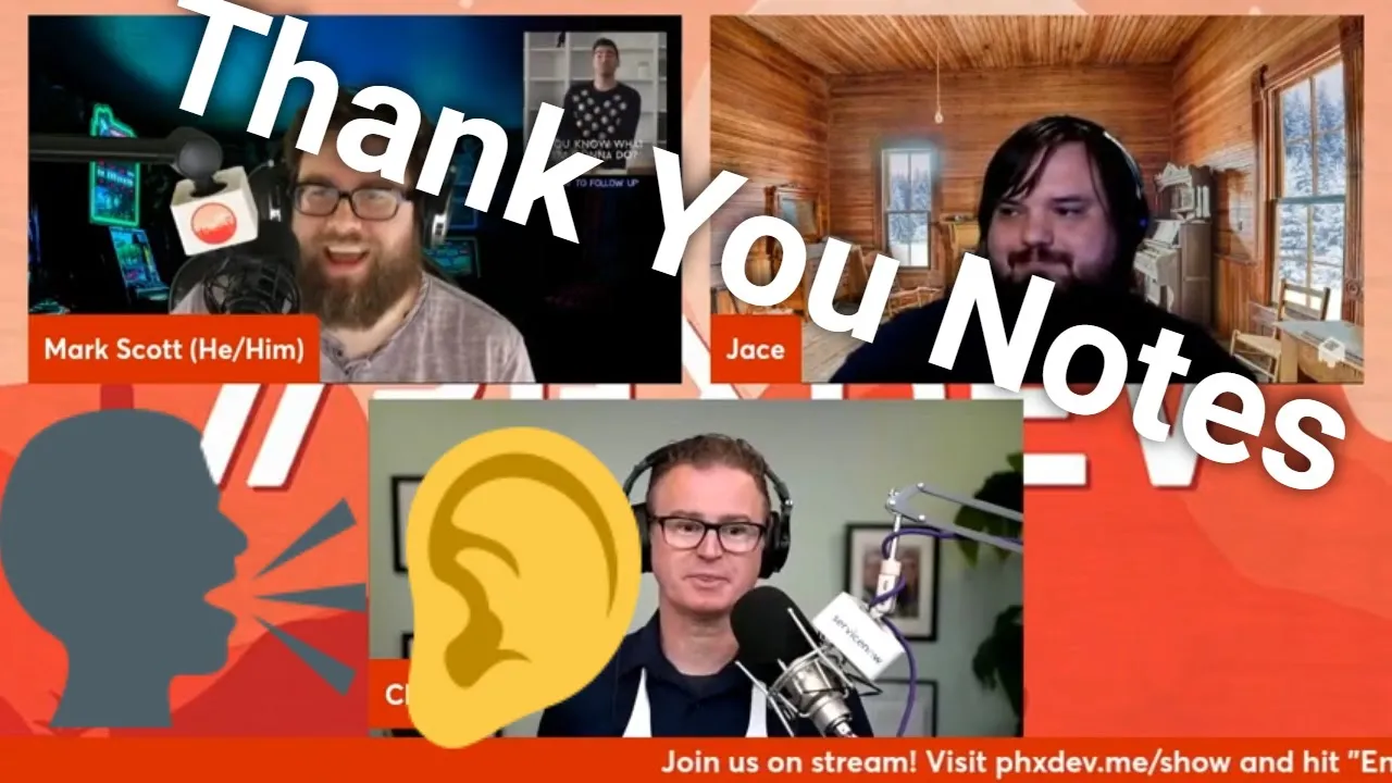 The PhxDev Show - Thank You Note After Interview