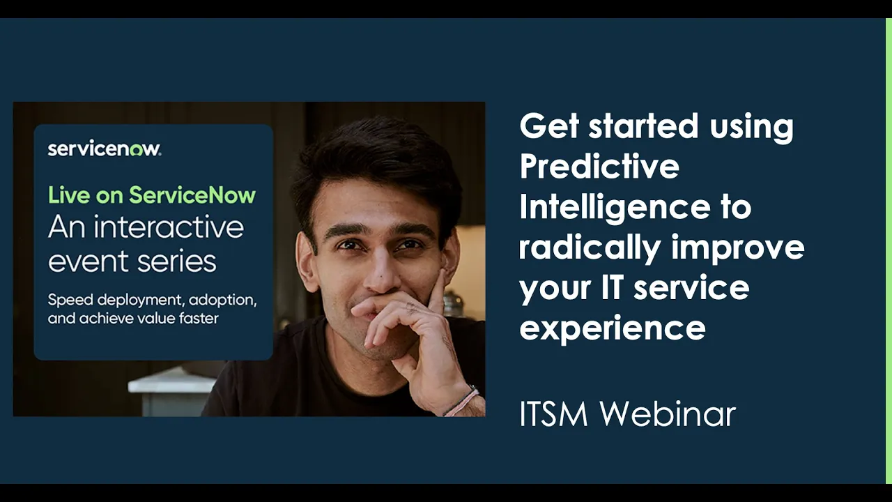 ITSM: Get started using Predictive Intelligence to radically improve your IT service experience