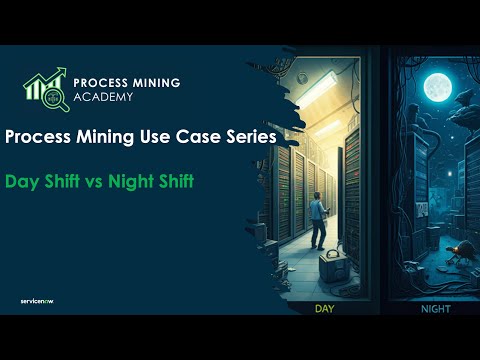Day shift vs Night Shift - Process Mining use cases