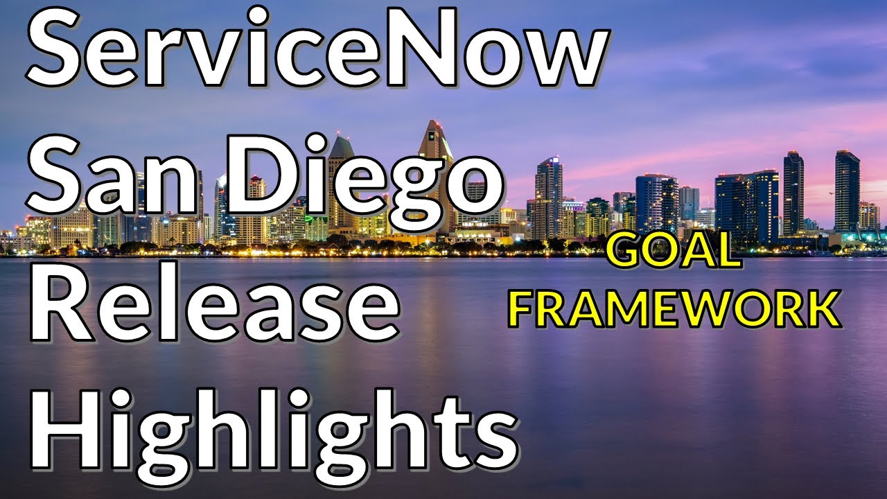 ServiceNow San Diego - Goal Framework