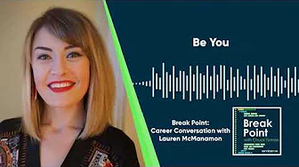 Career Conversation with Lauren McManamon: Be You - Break Point Podcast