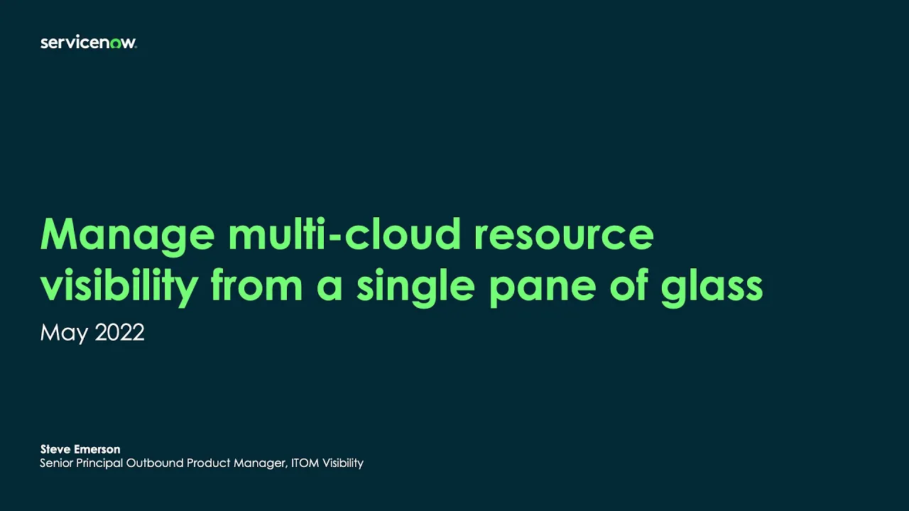 How to manage multi-cloud resource visibility with ServiceNow Cloud Operations Workspace