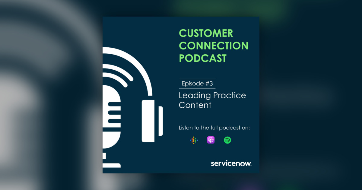 Leading Practice Content (Past & Present) - Customer Connection
