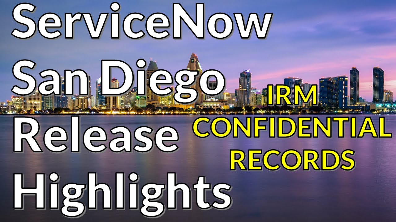 ServiceNow San Diego - IRM Confidential Records