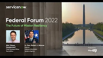 Federal Forum 2022 - The Future of Mission Resiliency