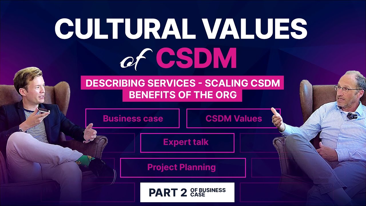 Building a CSDM Business Case: Culture & Organizational Transformation