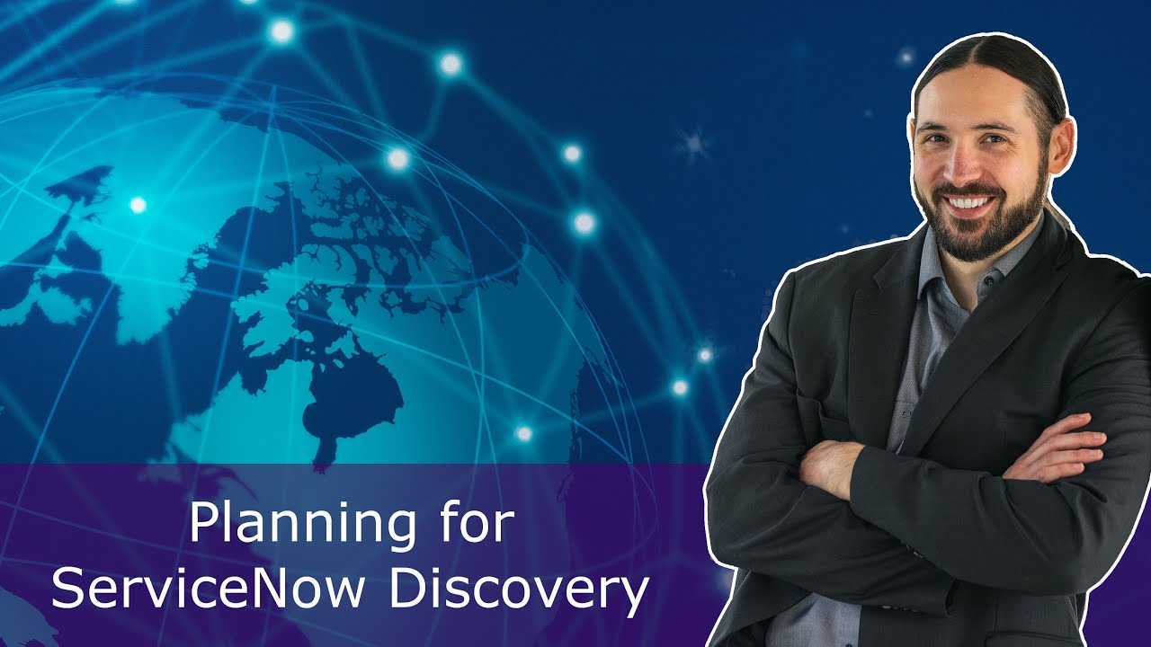 Planning for ServiceNow Discovery - People, Process, Technology
