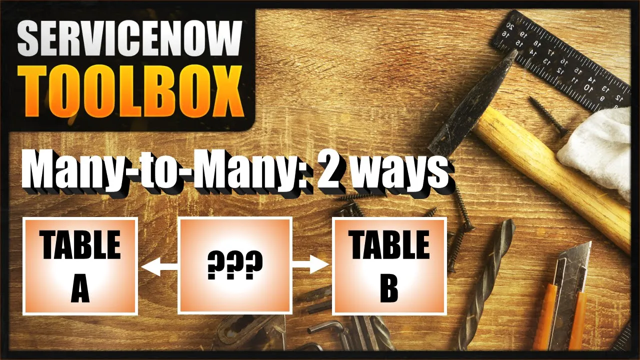 Create Many to Many Tables in #ServiceNow (2 ways!)