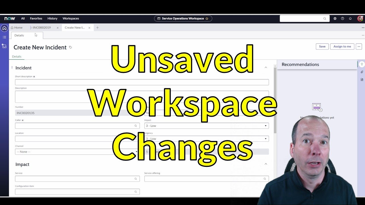 ServiceNow Unsaved Workspace Changes