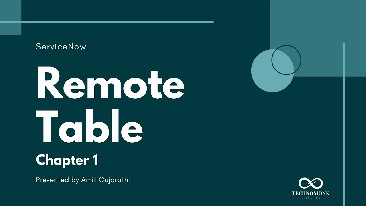 ServiceNow Get started with Remote Table | ServiceNow Remote Table Chapter 1 |  ServiceNow Demo