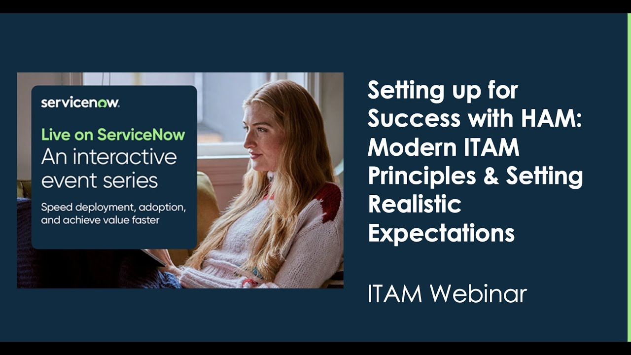 Setting up for Success with HAM: Modern ITAM Principles & Setting Realistic Expectations