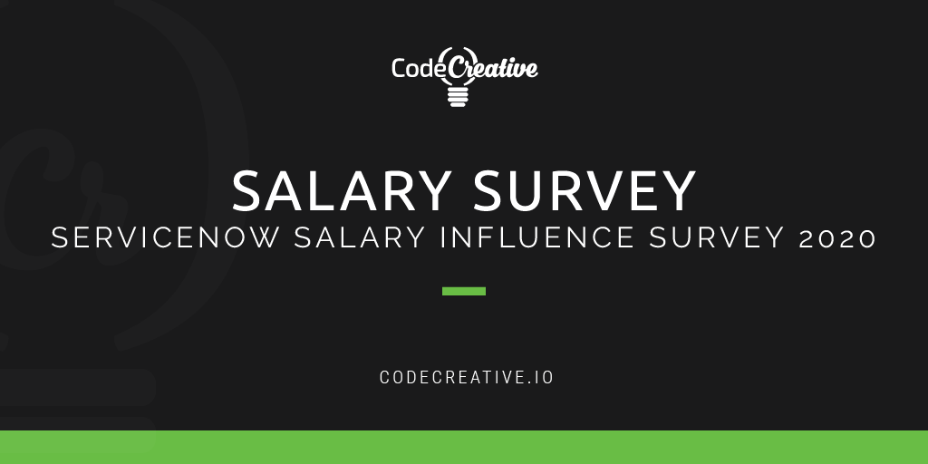 ServiceNow Salary Influence Survey 2020