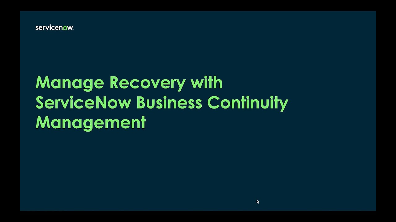 Manage Recovery with ServiceNow Business Continuity Management
