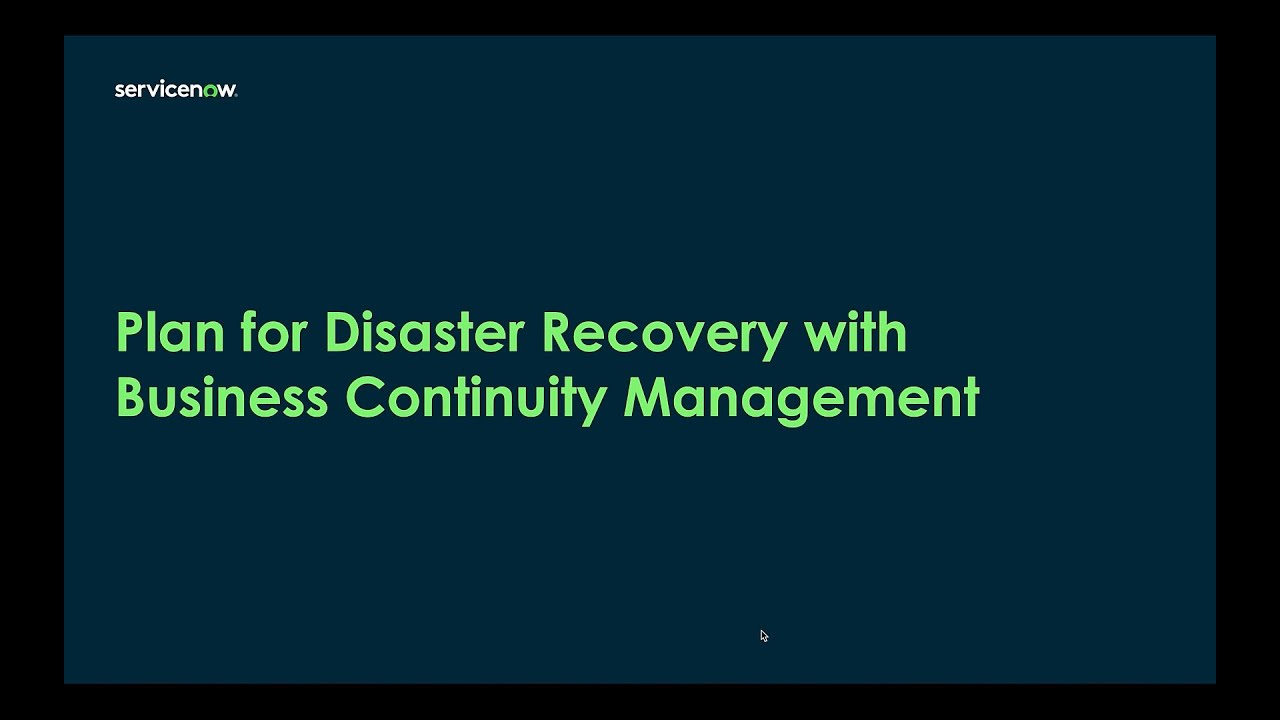 Plan for Disaster Recovery with Business Continuity Management