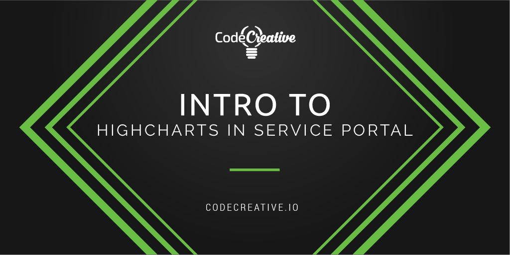Intro to HighCharts in Service Portal