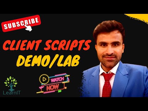Client Scripts Demo | Client Script Types with Examples