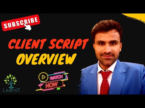 Client Script Overview | Client Script for Beginners | Client Script Types