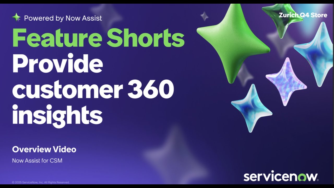 Now Assist for CSM Feature Short: Provide customer 360 insights agentic workflow