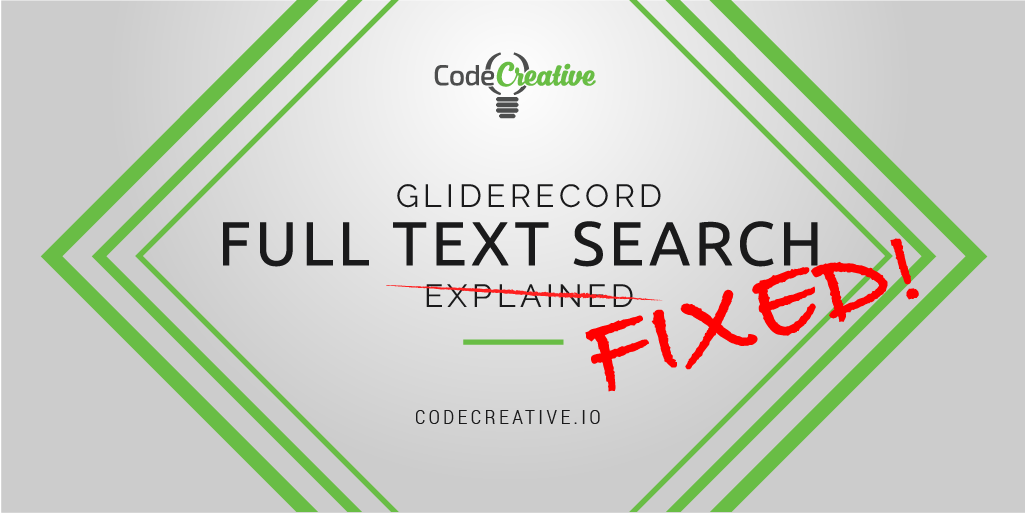 GlideRecord Full Text Search Explained