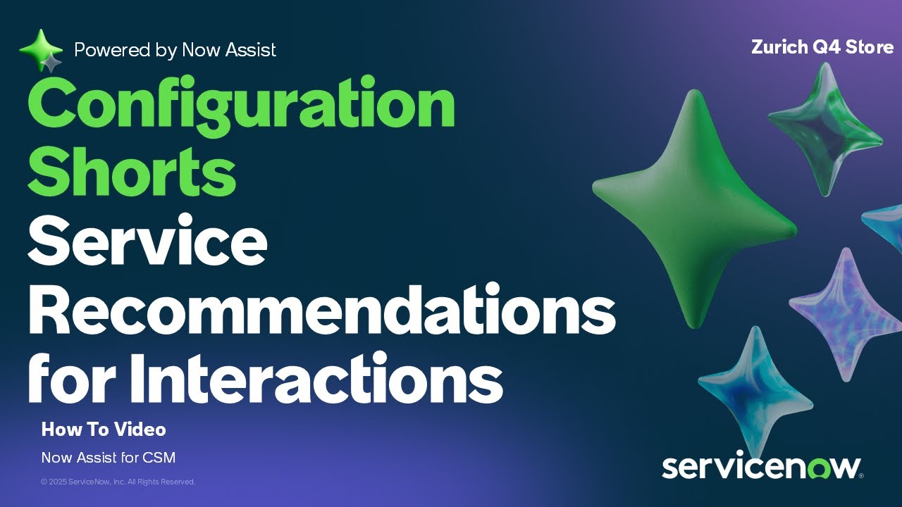 Now Assist for CSM Configuration Short: Service Recommendations for Interactions