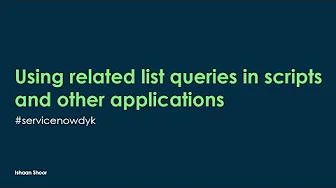 Using related list queries in scripts and other applications