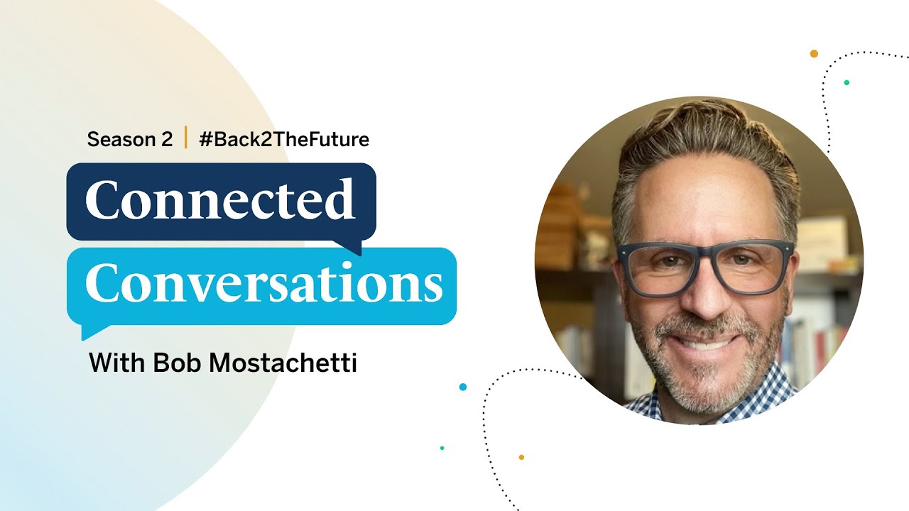The Future of Leadership with Robert Teed - Connected Conversations
