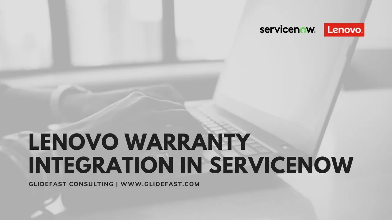 Lenovo Warranty Integration in ServiceNow