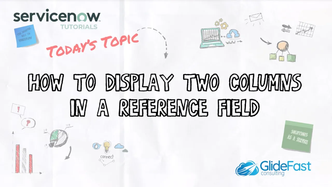 How to Display Two Columns in a Reference Field in ServiceNow | ServiceNow Tutorial