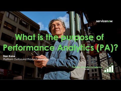 What's the Purpose of Performance Analytics (PA)? - Platform Analytics Academy Pro Tips