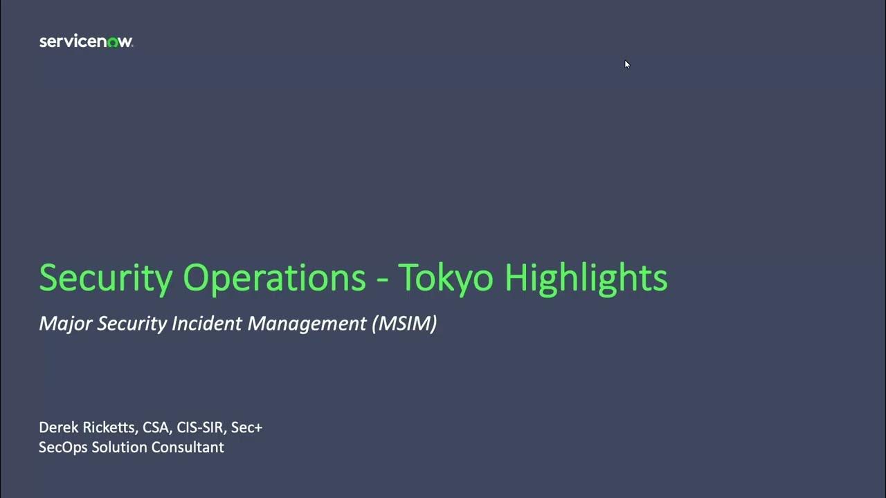 Tokyo   SecOps   MSIM Highlights
