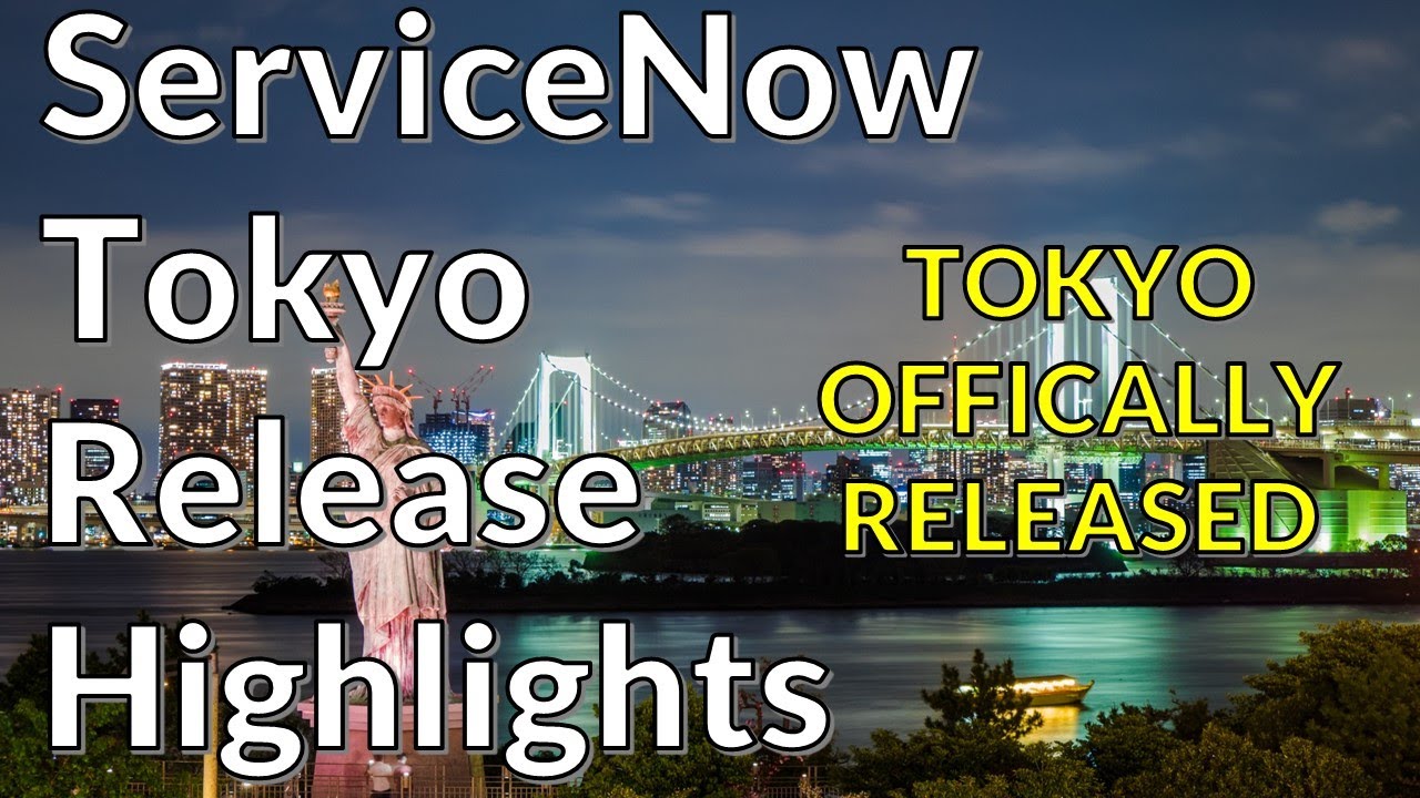 ServiceNow Tokyo Official Release