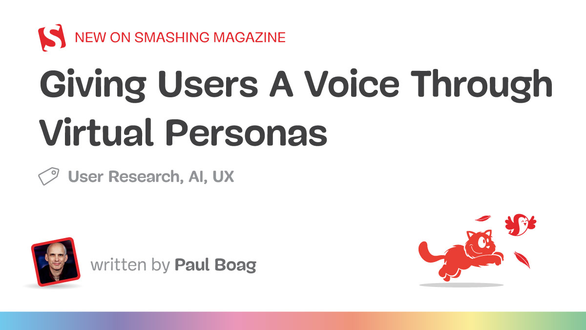 Giving Users A Voice Through Virtual Personas — Smashing Magazine