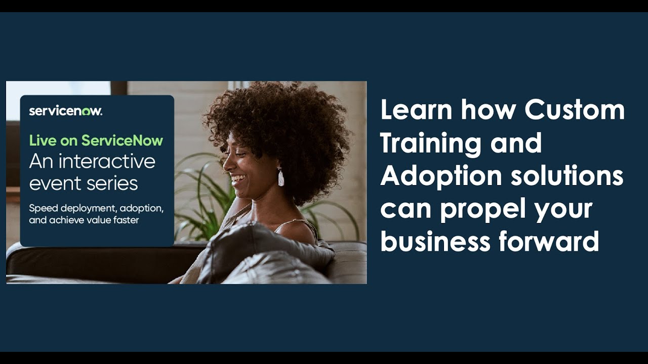 Learn how Custom Training and Adoption solutions can propel your business forward