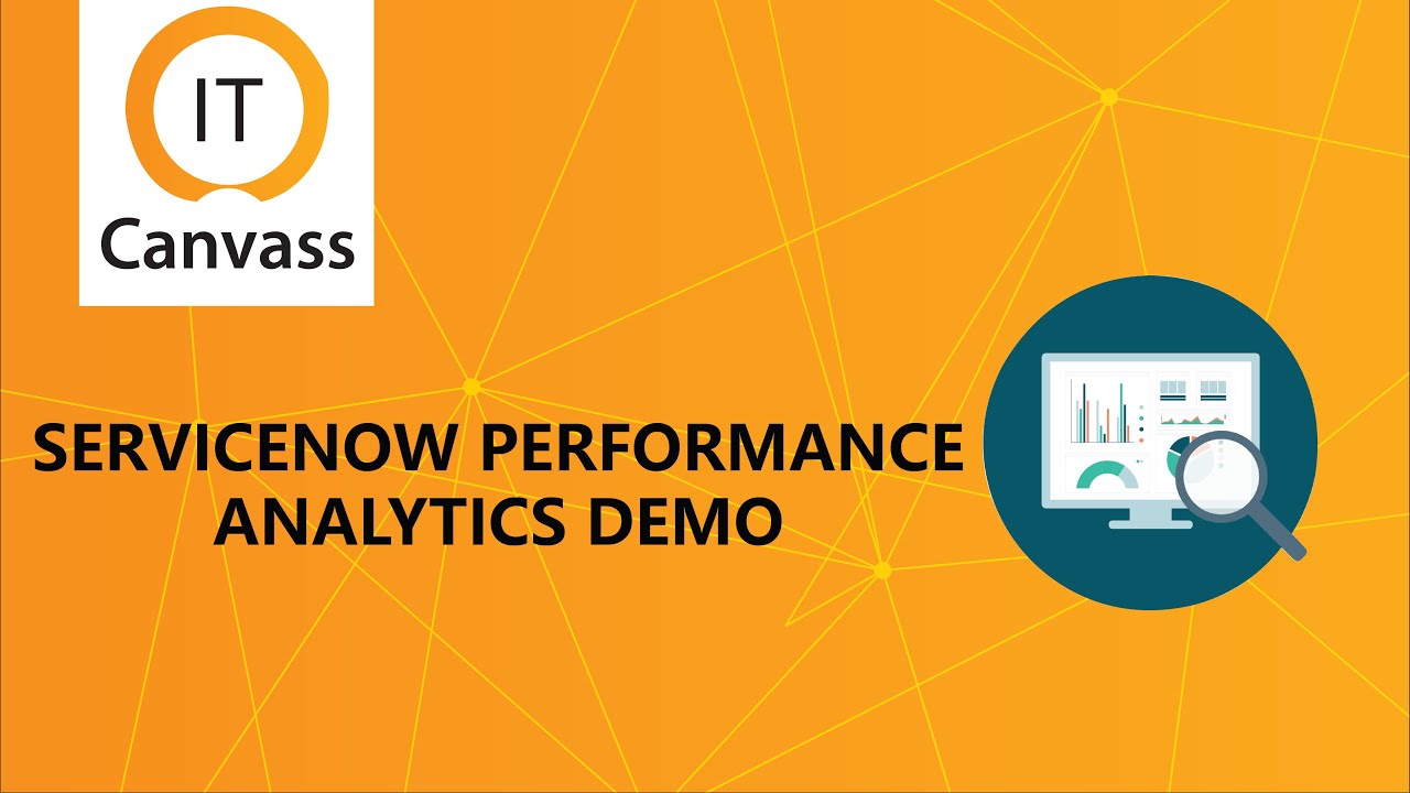 Servicenow Performance Analytics Demo | Servicenow Performance Analytics Training | IT Canvass