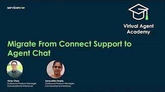 Virtual Agent Academy: Migrate from Connect Support to Agent Chat