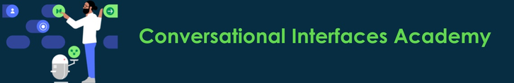 Conversational Interfaces Academy is now part of AI Academy in 2024!