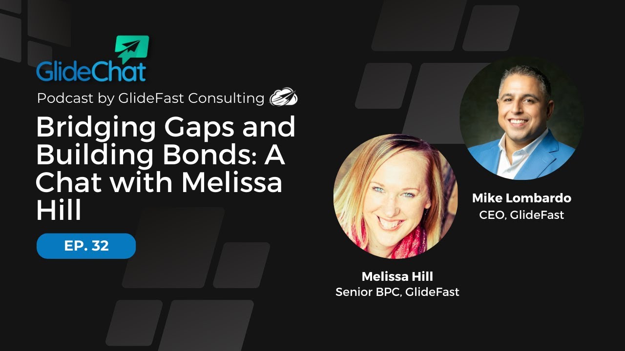 GlideChat Ep 32: Bridging Gaps and Building Bonds: A Chat with Melissa Hill