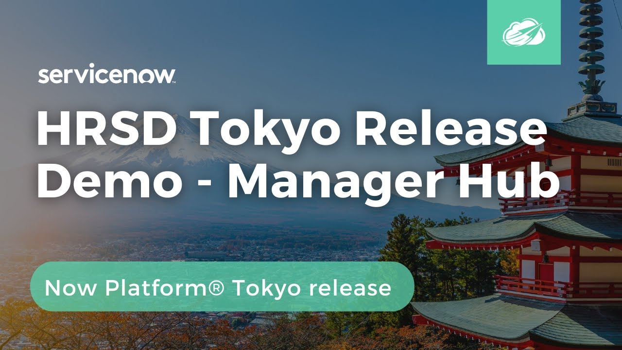 HRSD Tokyo Release Demo - Manager Hub | Now Platform® Tokyo Release