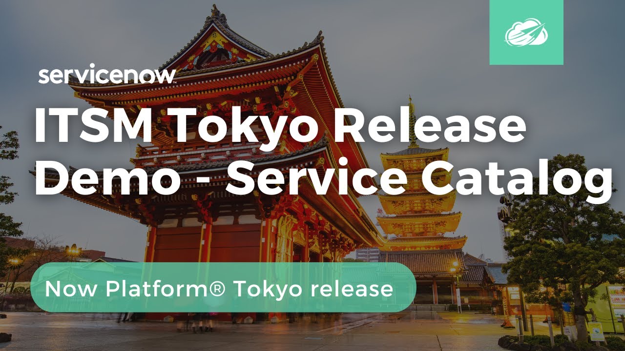 ITSM Tokyo Release Demo - Service Catalog | Now Platform® Tokyo Release