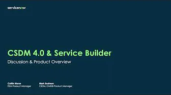 CSDM & Service Builder discussion