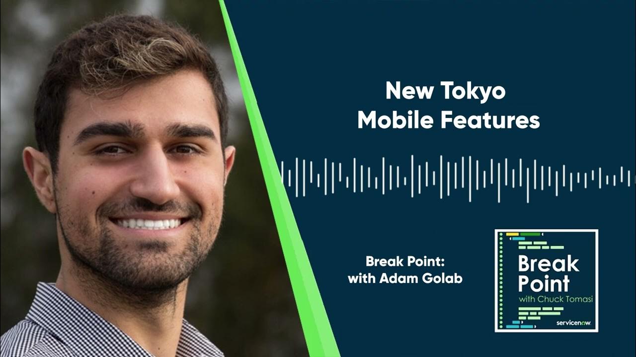 New Tokyo Mobile Features with Adam Golab