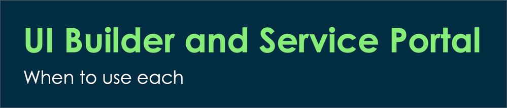 UI Builder and Service Portal