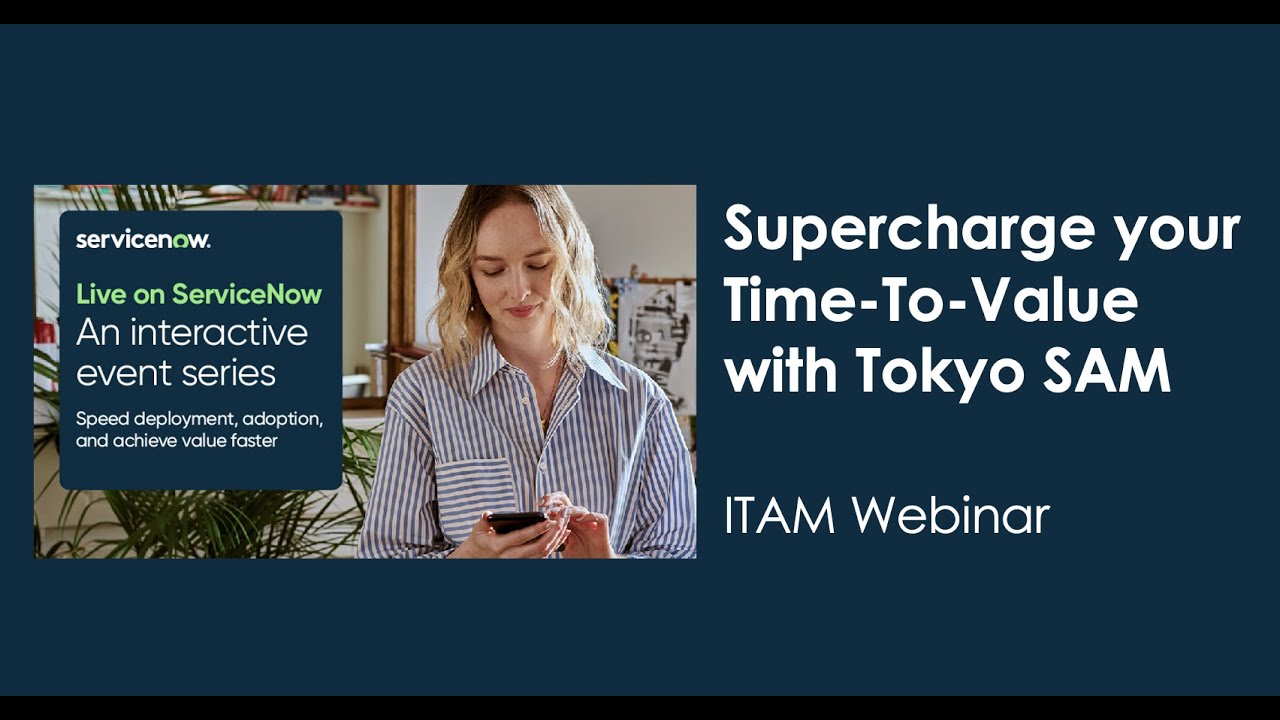 Supercharge your Time-To-Value with Tokyo SAM